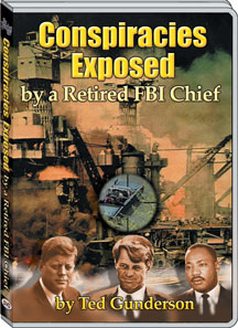CONSPIRACIES EXPOSED BY RETIRED FBI CHIEF