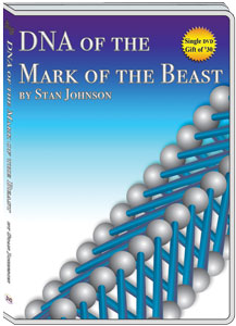 DNA AND THE MARK OF THE BEAST - STAN JOHNSON