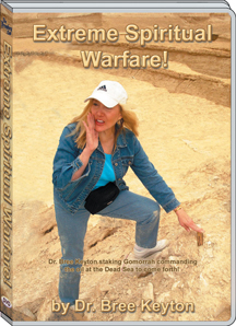 EXTREME SPIRITUAL WARFARE - BREE KEYTON