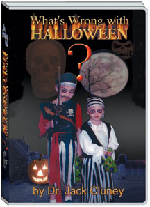 WHAT'S WRONG WITH HALLOWEEN? - DR. JACK CLUNEY