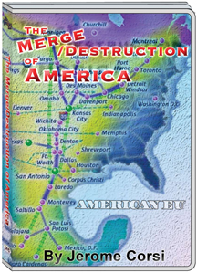 THE MERGE/DESTRUCTION OF AMERICA - DR. JEROME CORSI