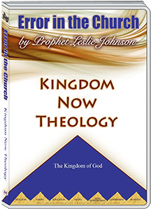 KINGDOM NOW THEOLOGY - LESLIE JOHNSON