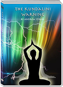 KUNDILINI SPIRIT WARNING - ANDREW STROM