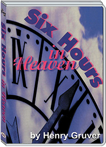 SIX HOURS IN HEAVEN - HENRY GRUVER