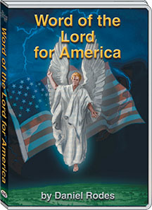 THE WORD OF THE LORD FOR AMERICA - DANIEL RODES