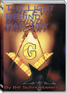 THE LIGHT BEHIND MASONRY - BILL SCHNOEBELEN