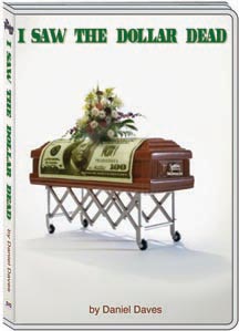I SAW THE DOLLAR DEAD - DR. DANIEL DAVES
