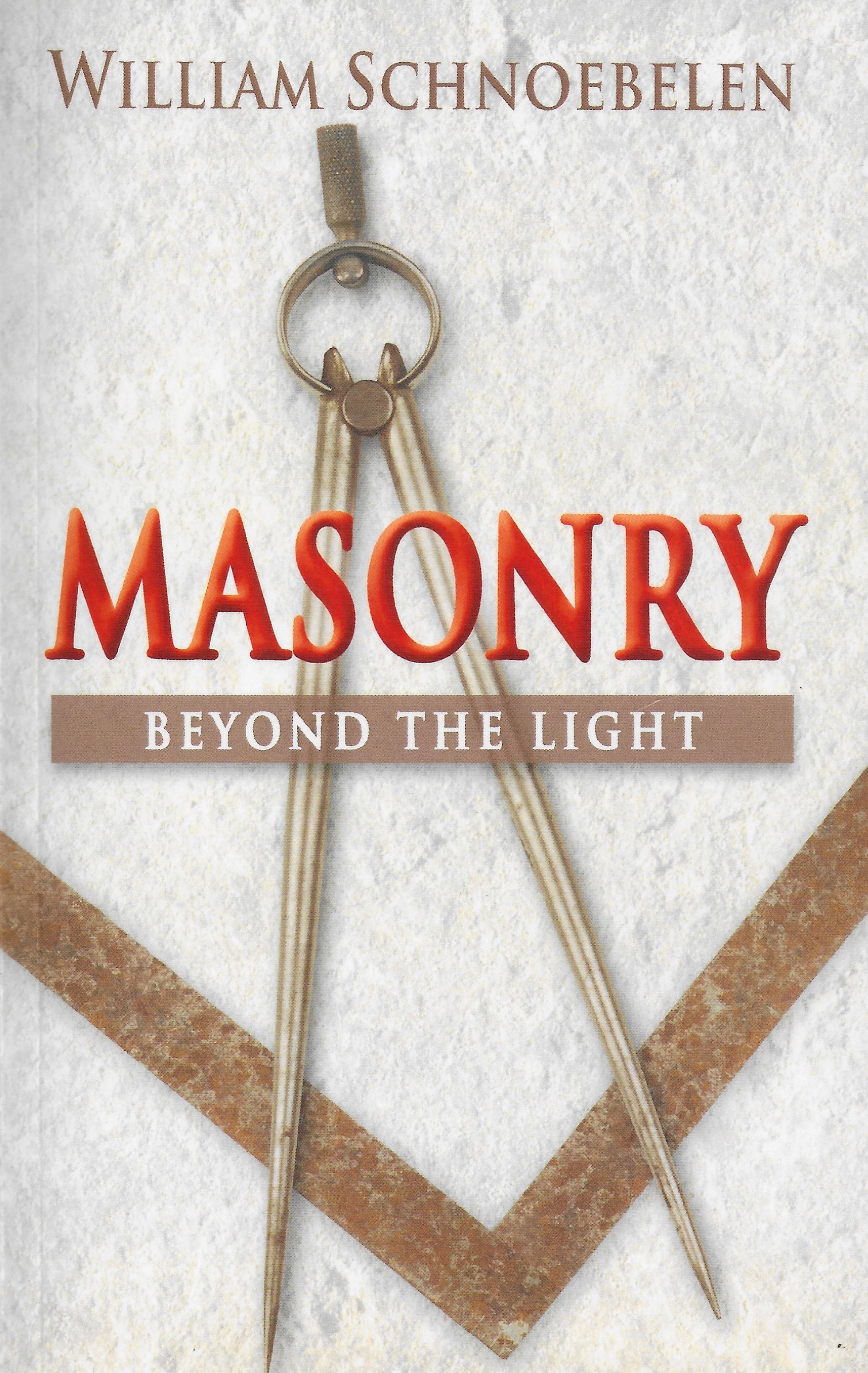MASONRY: BEYOND THE LIGHT BOOK
